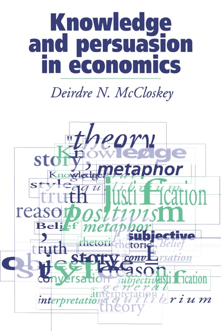 Front cover_Knowledge And Persuasion In Economics