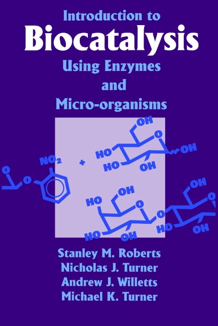 Couverture_Introduction To Biocatalysis Using Enzymes And Microorganisms