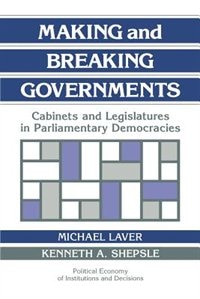 Front cover_Making and Breaking Governments