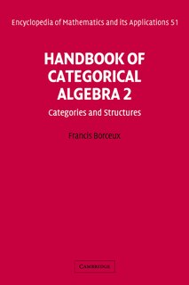 Couverture_Handbook of Categorical Algebra: Volume 2, Categories and Structures