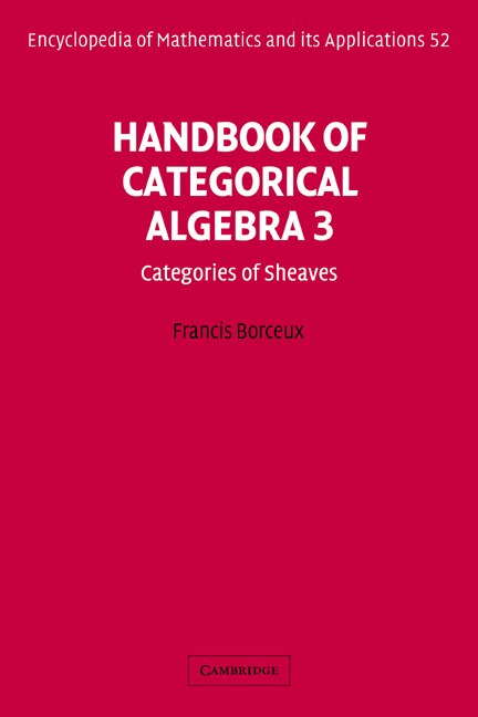 Couverture_Handbook of Categorical Algebra: Volume 3, Sheaf Theory