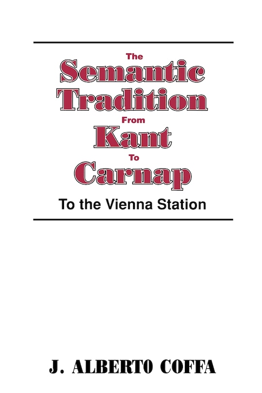 Front cover_The Semantic Tradition from Kant to Carnap