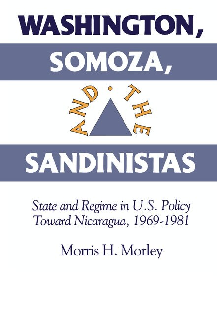 Couverture_Washington, Somoza and the Sandinistas