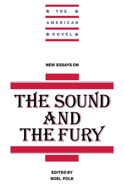 Front cover_New Essays On The Sound And The Fury