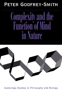 Front cover_Complexity And The Function Of Mind In Nature