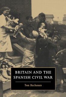 Front cover_Britain And The Spanish Civil War
