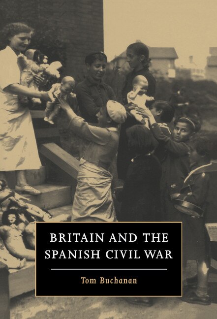 Front cover_Britain And The Spanish Civil War