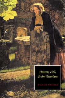 Couverture_Heaven, Hell, And The Victorians