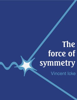 Couverture_The Force Of Symmetry