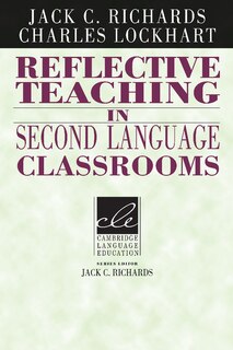 Front cover_Reflective Teaching In Second Language Classrooms