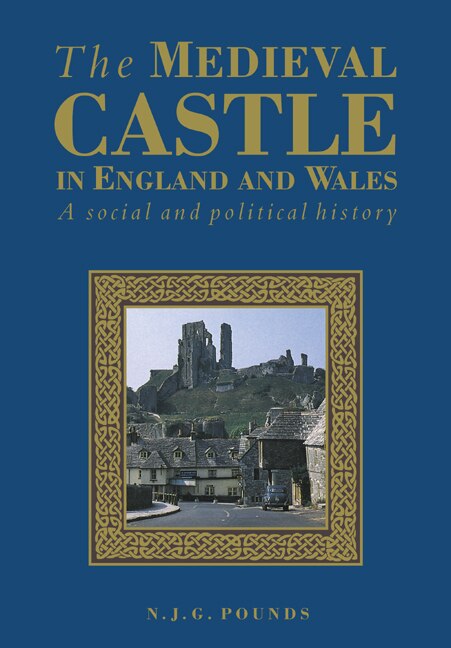 Couverture_The Medieval Castle in England and Wales