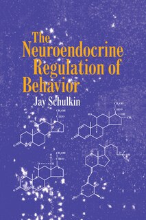 Front cover_The Neuroendocrine Regulation Of Behavior