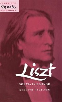 Front cover_Liszt: Sonata In B Minor