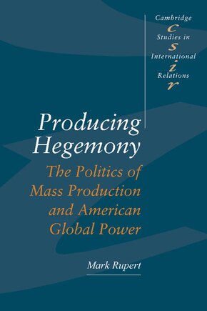 Producing Hegemony