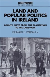 Couverture_Land and Popular Politics in Ireland