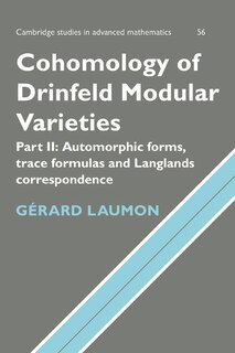 Couverture_Cohomology of Drinfeld Modular Varieties, Part 2, Automorphic Forms, Trace Formulas and Langlands Correspondence