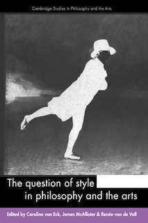 Couverture_The Question Of Style In Philosophy And The Arts