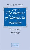 Front cover_The Rhetoric of Identity in Isocrates