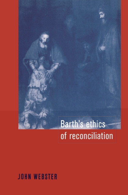 Front cover_Barth's Ethics Of Reconciliation