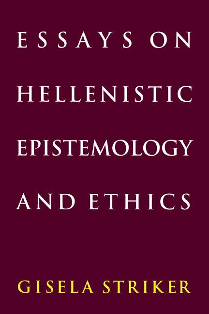 Front cover_Essays On Hellenistic Epistemology And Ethics