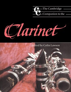 Front cover_The Cambridge Companion To The Clarinet
