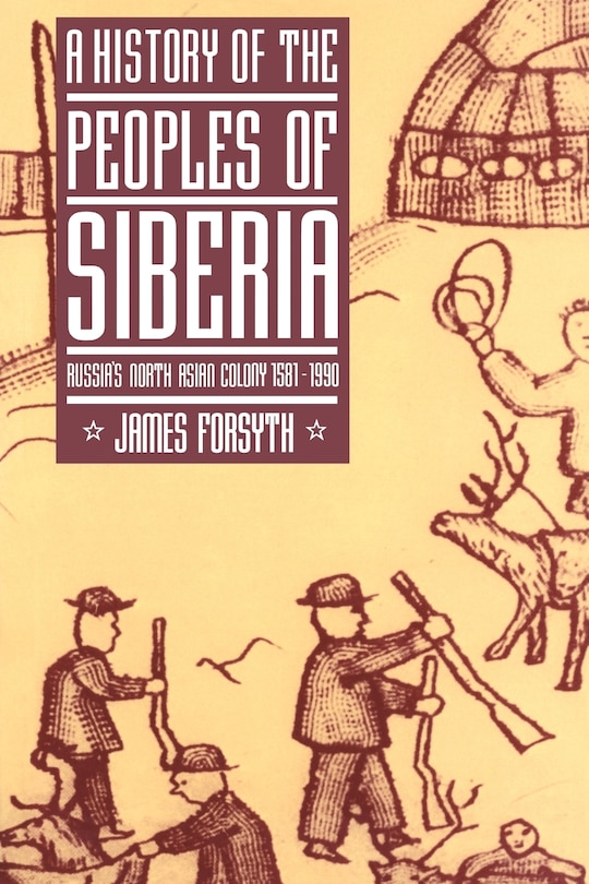 Front cover_A History of the Peoples of Siberia