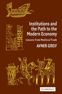 Front cover_Institutions And The Path To The Modern Economy