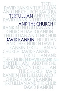 Front cover_Tertullian and the Church