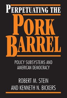 Couverture_Perpetuating The Pork Barrel