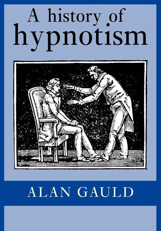 Front cover_A History Of Hypnotism