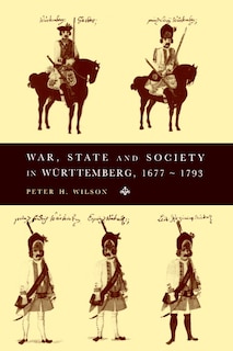 Front cover_War, State and Society in Württemberg, 1677–1793