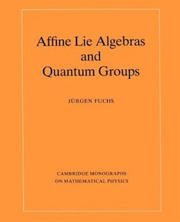 Front cover_Affine Lie Algebras And Quantum Groups