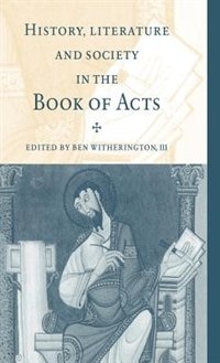 Couverture_History, Literature, and Society in the Book of Acts