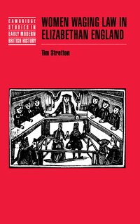 Front cover_Women Waging Law in Elizabethan England