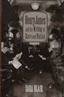 Front cover_Henry James And The Writing Of Race And Nation