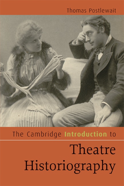 Couverture_The Cambridge Introduction to Theatre Historiography
