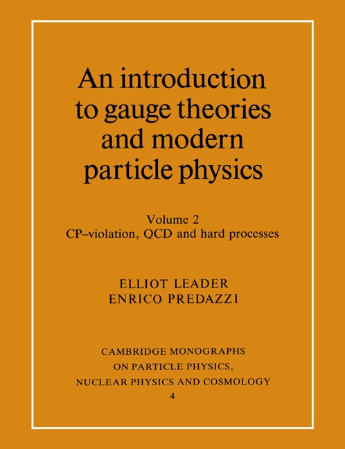 Front cover_An Introduction to Gauge Theories and Modern Particle Physics