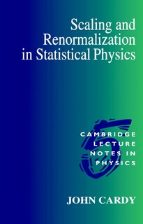 Couverture_Scaling And Renormalization In Statistical Physics