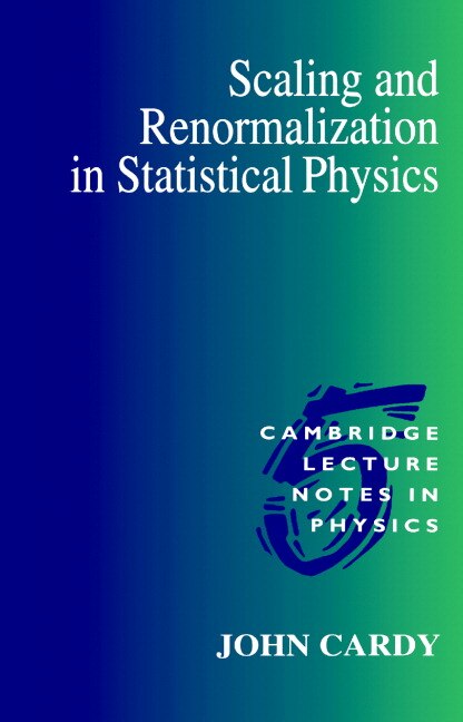 Couverture_Scaling And Renormalization In Statistical Physics