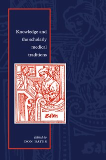 Front cover_Knowledge and the Scholarly Medical Traditions