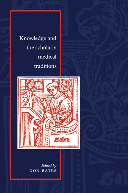 Front cover_Knowledge and the Scholarly Medical Traditions