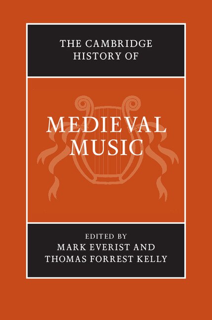 Couverture_The Cambridge History Of Medieval Music 2 Volume Hardback Set