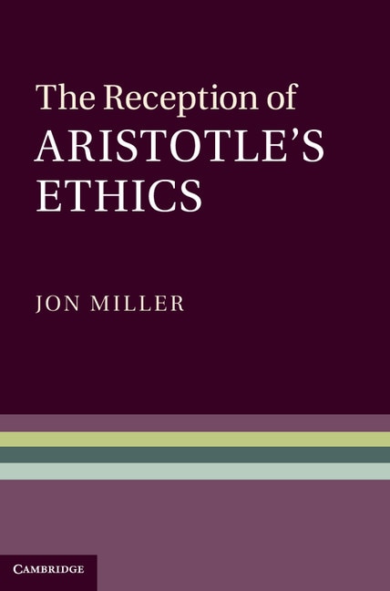 Couverture_The Reception Of Aristotle's Ethics