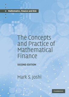 Front cover_The Concepts and Practice of Mathematical Finance