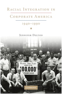 Front cover_Racial Integration in Corporate America, 1940–1990