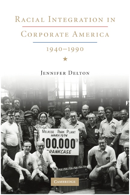Front cover_Racial Integration in Corporate America, 1940–1990