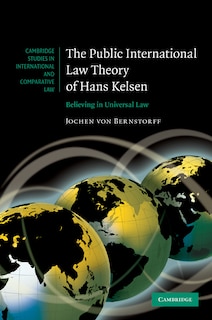 Front cover_The Public International Law Theory of Hans Kelsen