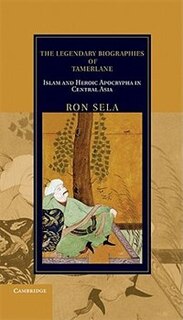 Front cover_The Legendary Biographies of Tamerlane