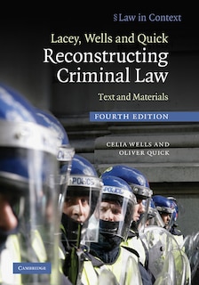 Couverture_Lacey, Wells and Quick Reconstructing Criminal Law