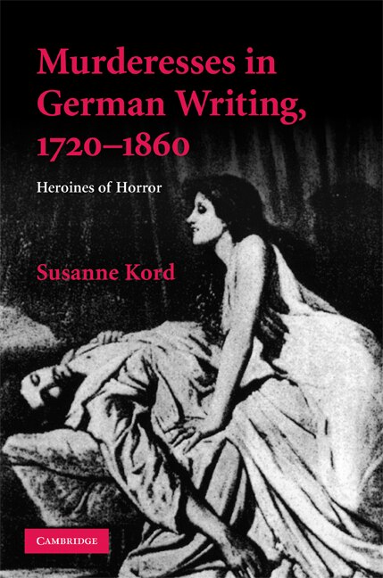 Front cover_Murderesses in German Writing, 1720–1860